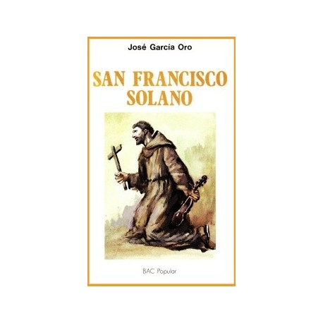 San Francisco Solano. Un hombre para las Américas