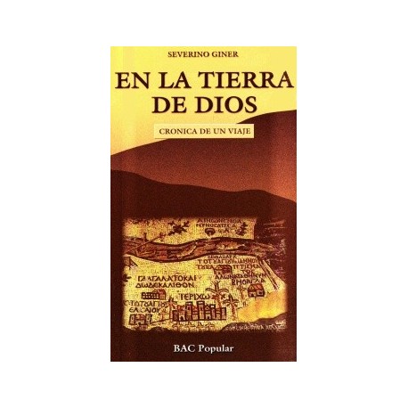 En la tierra de Dios. Crónica de un viaje