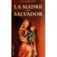 La madre del Salvador
