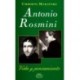 Antonio Rosmini. Vida y pensamiento