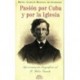 Pasión por Cuba y por la Iglesia. Aproximación biográfica al P. Félix Varela