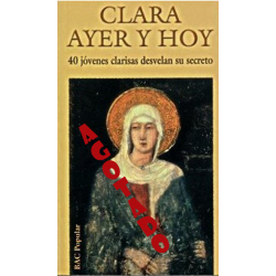 Clara, ayer y hoy. Cuarenta jóvenes clarisas desvelan su secreto