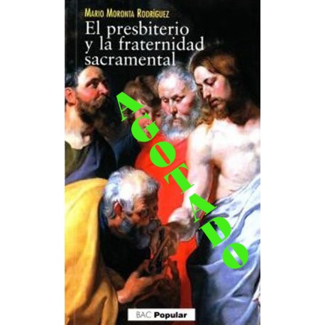 El presbiterio y la fraternidad sacramental. Elementos para una reflexión teológica