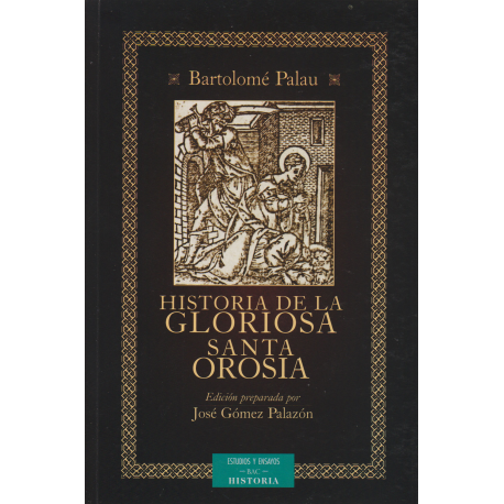 Historia de la gloriosa Santa Orosia