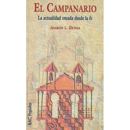 El campanario. La actualidad oteada desde la fe