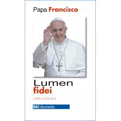 Lumen fidei. Carta encíclica sobre la fe