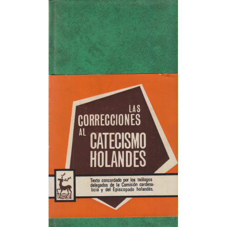 Las correcciones al Catecismo holandés. Suplemento al Nuevo Catecismo holandés