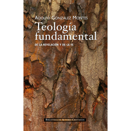 Teología fundamental. De la revelación y de la fe