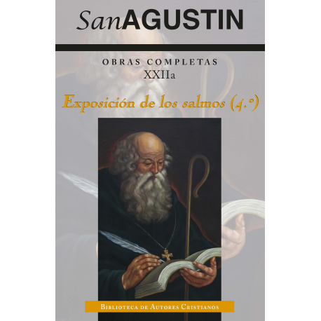 Obras completas de San Agustín. XXIIa: Exposición de los Salmos (4.º): 91-118