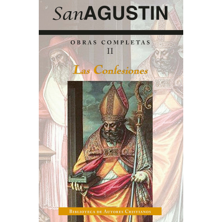 Obras completas de San Agustín. II: Las Confesiones
