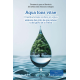 Aqua fons vitae Orientaciones sobre el agua: símbolo del grito de los pobres y del grito de la Tierra