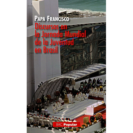 Discursos en la Jornada Mundial de la Juventud en Brasil