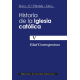Historia de la Iglesia católica. V: Edad Contemporánea