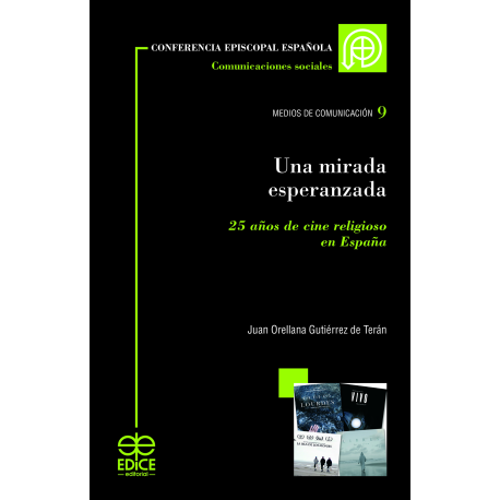 Una mirada esperanzada. 25 años de cine religioso en España