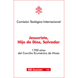 Jesucristo, Hijo de Dios, Salvador. 1700 años del Concilio Ecuménico de Nicea (325-2025)