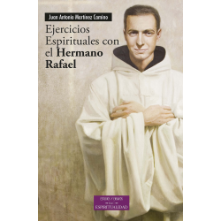 Ejercicios espirituales con el Hermano Rafael