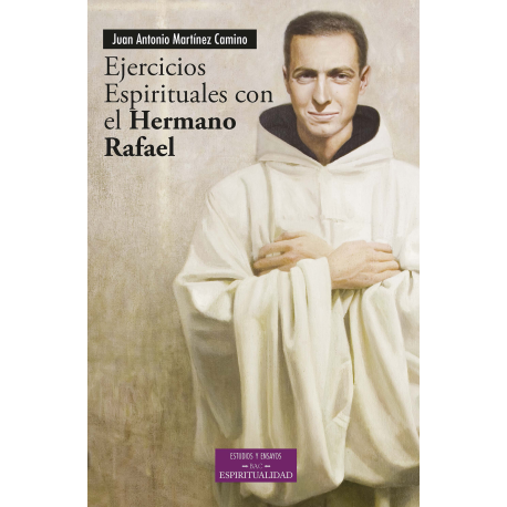 Ejercicios espirituales con el Hermano Rafael