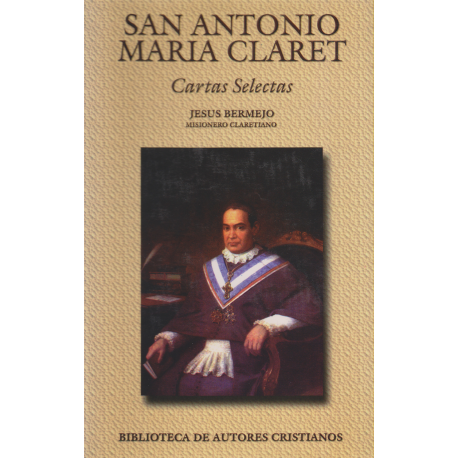 San Antonio María Claret. Cartas selectas