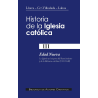 Historia de la Iglesia católica. III: Edad Nueva: la Iglesia en la época del Renacimiento y de la Reforma católica (1303-1648)
