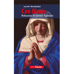 Con María. Meditaciones de Ejercicios Espirituales