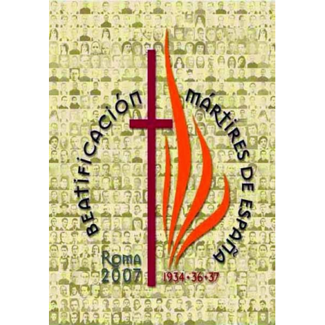 Beatificación de 498 mártires del siglo XX en España. Roma, 28 de octubre de 2007