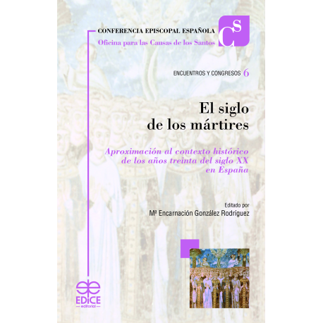 El siglo de los márties. Aproximación al contexto histórico de los años treinta del siglo XX en España
