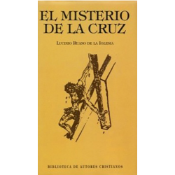 El misterio de la cruz. Comentario al poema "Un pastorcico" de San Juan de la Cruz