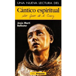 Una nueva lectura del "Cántico espiritual" de San Juan de la Cruz