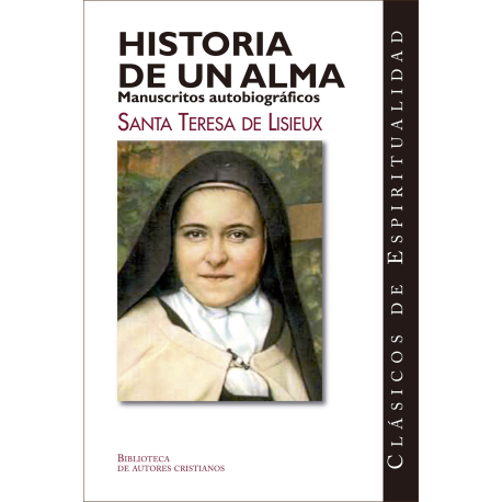 Historia de un alma. Manuscritos autobiográficos