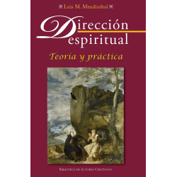 Dirección espiritual. Teoría y práctica