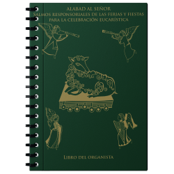 "Alabad al Señor". Libro del organista II: Salmos responsoriales de las ferias y fiestas para la celebración eucarística