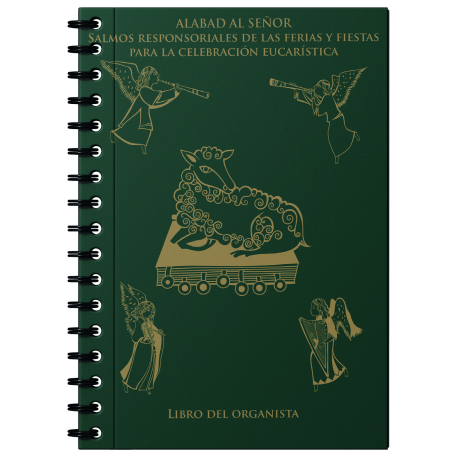 "Alabad al Señor". Libro del organista II: Salmos responsoriales de las ferias y fiestas para la celebración eucarística