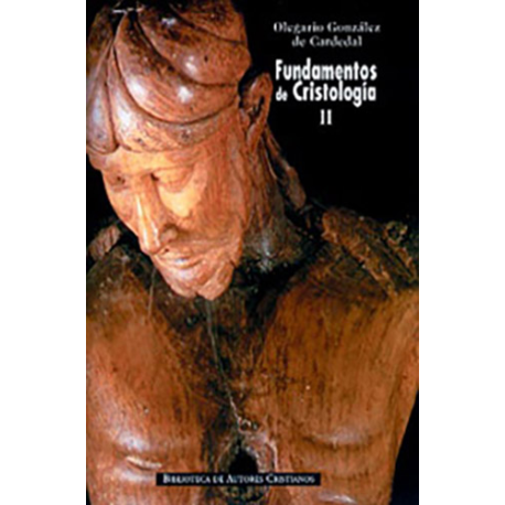 Fundamentos de cristología. II: Meta y misterio