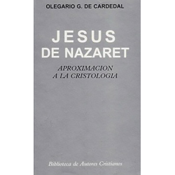 Jesús de Nazaret. Aproximación a la cristología