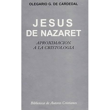 Jesús de Nazaret. Aproximación a la cristología