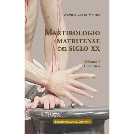 Martirologio matritense del siglo XX. II: Los sacerdotes y seminaristas de la diócesis de Madrid-Alcalá y otros martirizados