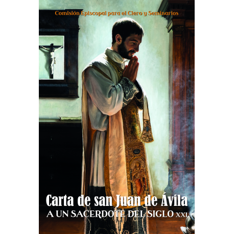 Carta de san Juan de Ávila a un sacerdote del siglo XXI