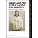 Sencillez por fuera y amor por dentro